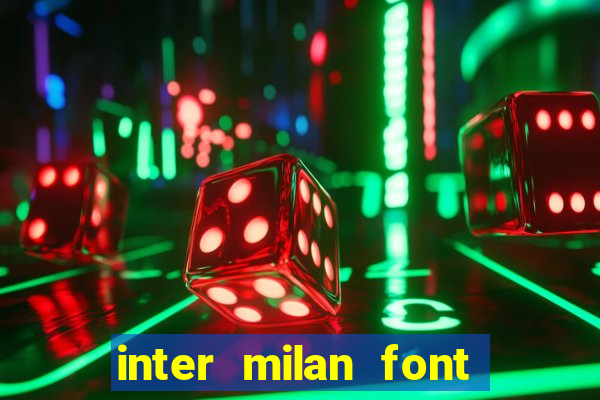 inter milan font free download